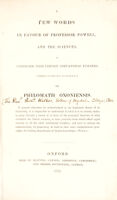 view A few words in favour of Professor Powell, and the sciences, as connected with certain educational remarks / by Philomath: Oxoniensis [i.e. R. Walker].