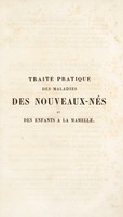 view Traité pratique des maladies des nouveau-nés et des enfants a la mamelle : precede d'un précis sur l'hygiène et l'éducation physique des jeunes enfants / par E. Bouchut.