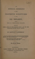 view An historical dissertation on the prophetic scriptures of the Old Testament. Chiefly those of a chronological character; shewing their aspect on the present times, and on the destinies of the Jewish nation / by Matthew Habershon.