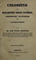 view Chlorzink als Heilmittel gegen Syphilis, chronische Exantheme und Ulcerationen / [Johann Wenceslaus Hancke].