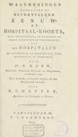 view Waarnemingen aangaande de besmettelijke zenuw- en hospitaal-koorts ... / Naar de twede ... uitgave, uit het Hoogduitsch vertaald door N.C. Meppen.