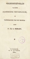 view Grondbeginselen van eene algemeene physiologie of natuurkunde van den mensch / [Hendrik Simon Hijmans].