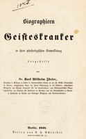 view Biographieen Geisteskranker in ihrer psychologischen Entwickelung / Dargestellt von Karl Wilhelm Ideler.