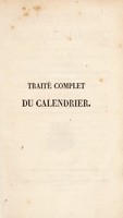 view Traité complet du calendrier, considéré sous les rapports astronomique, commercial et historique, dans lequel on trouve les éphémérides de tous les peuples et de tous les tems / Avec des méthodes aisées pour passer d'une date à une autre, par J. Le Boyer.