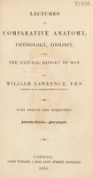 view Lectures on comparative anatomy, physiology, zoology, and the natural history of man / by William Lawrence.