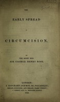 view The early spread of circumcision / By Sir George Henry Rose.