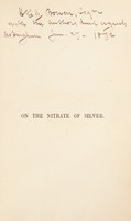 view On the nitrate of silver: with full directions for its application in the treatment of inflammation, etc / [John Higginbottom].