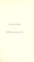 view Hand-book of physiology / By William Senhouse Kirkes, assisted by James Paget.