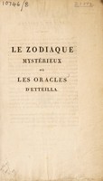 view Le zodiaque mystérieux, ou, les oracles d'Etteilla / [Alliette].