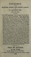 view Catalogue of the ... library [and collection of prints] of P.A. Hanrott, which will be sold by auction, by Mr. [R.H.] Evans / [Philip Augustus Hanrott].