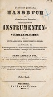 view Theoretisch-praktisches Handbuch der allgemeinen und besondern chirurgischen Instrumenten- und Verbandlehre : oder, Der mechanischen Heilmittellehre mit steter Rücksicht aufdas Handbuch der Chirurgie von Chelius / Von Franz Andreas Ott.