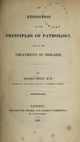 view An exposition of the principles of pathology, and of the treatment of diseases / [Daniel Pring].