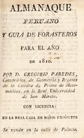 view Almanaque peruano y guia de forasteros para el año de 1810 / [José Gregorio Paredes].