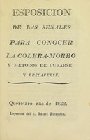 view Exposicion de las señales para conocer la colera-morbo y metodos de curarse y precaverse.