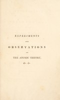 view Experiments and observations on the atomic theory, and electrical phenomena / By William Higgins.