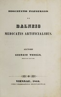 view Dissertatio inauguralis de balneis medicatis artificialibus / Auctore Georgio Verzár, medicinae doctore.