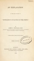 view An explanation of the real process of 'spontaneous evolution of the foetus' / [John C. Douglas].