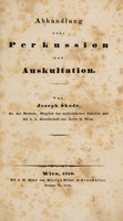 view Abhandlung über Perkussion und Auskultation / von Joseph Skoda.