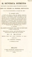 view Il dentista istruito che insegna ... l'arte di curare la propria dentatura, e di ovviare possibilmente al dolore dei denti ... Si agguiunge una breve descrizione dell'arte di rimettere i denti artefatti ... Opera ... / compilata da Pietro Spada.