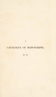 view A catalogue of manuscripts in different languages ... from the twelfth to the eighteenth century ... To which is added a small collection of manuscripts in the oriental languages; with an appendix containing a few printed books. Some of them with manuscript notes and autographs of eminent persons. Now selling (for ready money) at the prices affixed / by John Cochran, no. 108, Strand, (Savoy steps).