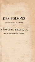 view Des poisons considérés sous le rapport de la médecine pratique et de la médecine légale / [Philippe Mutel].