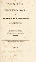 view Penn's pharmacology; or, medical and chemical compendium / By Thomas Penn.
