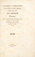 view Esperienze ed osservazioni sull'uomo e sugli animali intorno alle virtù del creosote / [Giuseppe Corneliani].