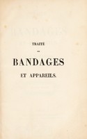 view Traité des bandages et appareils / [Nicolas Joseph Victor Ansiaux].