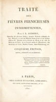 view Traité des fièvres pernicieuses intermittentes / [Jean-Louis-Marie Alibert].