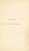 view An essay on diabetes / Translated by Alfred Markwick.