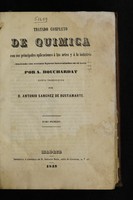 view Tratado completo de química, con sus principales aplicaciones á las artes y a la industria ... / Nueva traducción por A. Sanchez de Bustamente.