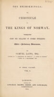 view The Heimskringla; or, chronicle of the kings of Norway / Translated from the Icelandic of Snorro Sturleson, with a preliminary dissertation, by S. Laing.