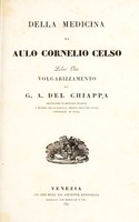 view Della medicina ... libri otto / volgarizzamento di G.A. del Chiappa.