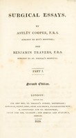 view Surgical essays / By Astley Cooper and Benjamin Travers.