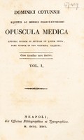 view Opuscula medica / antehac seorsim ab auctore in lucem edita, nunc primum ... collecta.