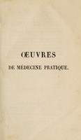 view Oeuvres de médecine pratique, contenant des mémoires sur les inflammations chroniques des viscères, les maladies lymphatiques, l'art d'exciter ou de modérer la fièvre / ... Avec une notice sur la vie et les travaux de l'auteur, et des additions, par F.-G. Boisseau.