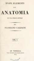 view Nuovi elementi di anatomia ad uso delle scuole / [Floriano Caldani].