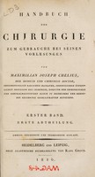 view Handbuch der Chirurgie zum Gebrauche bei seinen Vorlesungen / [J.M. Chelius].