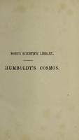 view Cosmos, a sketch of a physical description of the universe / by Alexander von Humboldt ; translated from the German by E.C. Otté.