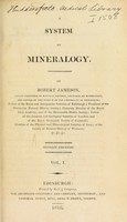 view System of mineralogy / By Robert Jameson.