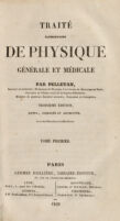 view Traité élémentaire de physique générale et médicale / par Pelletan.