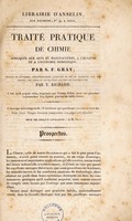 view Traité pratique de chimie appliquée aux arts et manufactures, a l'hygiène et a l'économie domestique / Par S.F. Gray ; traduit de l'Anglais, et considérablement augm. ... par T. Richard.