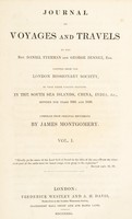 view Journal of voyages and travels by the Rev. Daniel Tyerman and George Bennet, esq. Deputed from the London missionary society, to visit their various stations in the South Sea Islands, China, India, etc., between the years 1821 and 1829 / Compiled from original documents by James Montgomery.