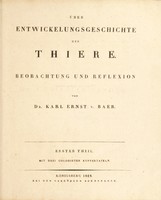 view Über Entwickelungsgeschichte der Thiere. Beobachtung und Reflexion / [Karl Ernst von Baer].