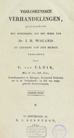 view Verloskundige verhandelingen grootendeels met betrekking tot het werk van Dr. J.H. Wigand 'De geboorte van den mensch' / [Cornelius van Eldik].