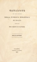 view Catalogo dei libri esistenti nella Pubblica Biblioteca di Malta / compilato per ordine di materie. [By C. Vassallo].