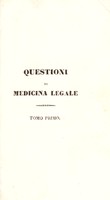 view Questioni di medicina legale secondo lo spirito delle leggi civili e penali veglianti nei governi d'Italia ... Opera rifatta da esso sulla forma antica e portata a livello delle cognizioni attuali / [Giacomo Barzellotti].