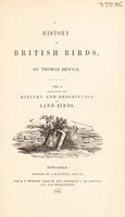 view History of British birds. The figures engraved on wood / by Thomas Bewick.