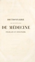 view Dictionnaire des dictionnaires de médecine français et étrangers ... contenant l'analyse des meilleurs articles qui ont paru ... dans les différens dictionnaires et les traités spéciaux les plus importans ... / Par une société de médecins, sous la direction du Docteur F.