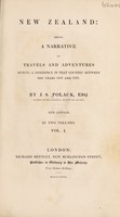 view New Zealand: being a narrative of travels and adventures during a residence in the country between the years 1831 and 1837 / [Joel Samuel Polack].